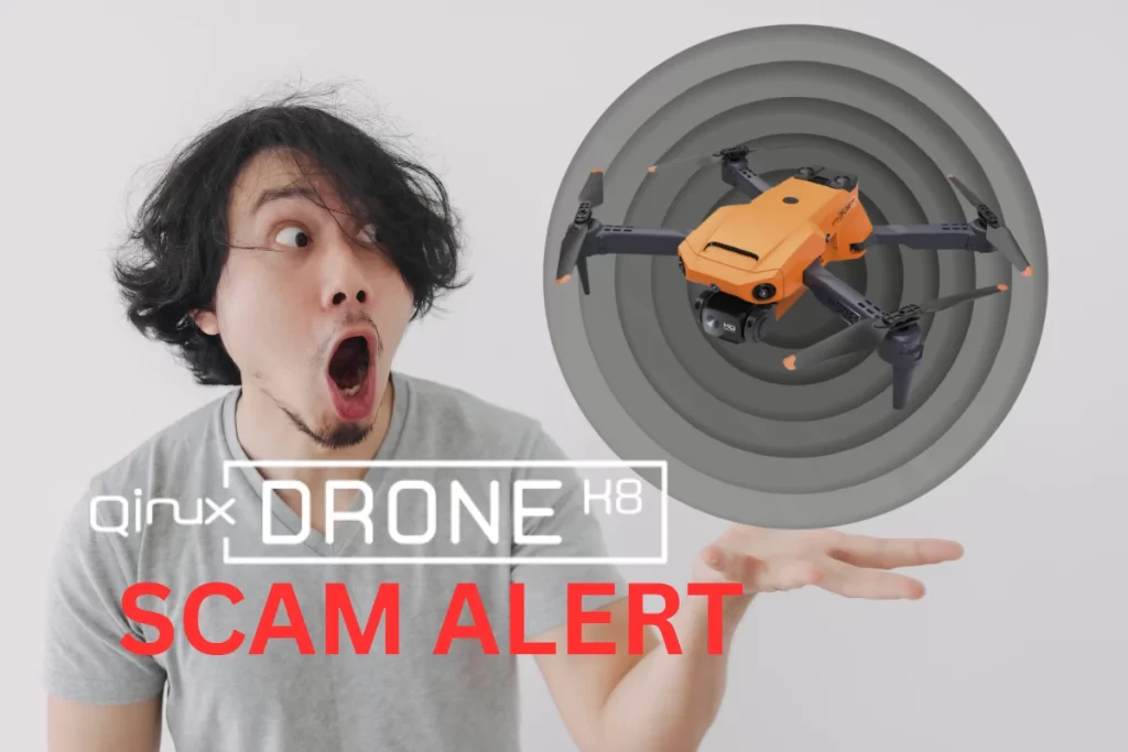 Qinux Drone K8 Scam